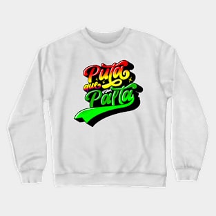 Puta que Palta Crewneck Sweatshirt